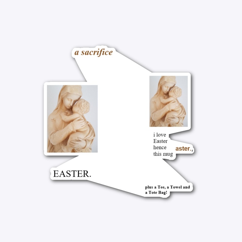EASTER a sacrifice