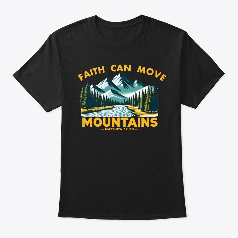 FAITH CAN MOVE MOUNTAINS