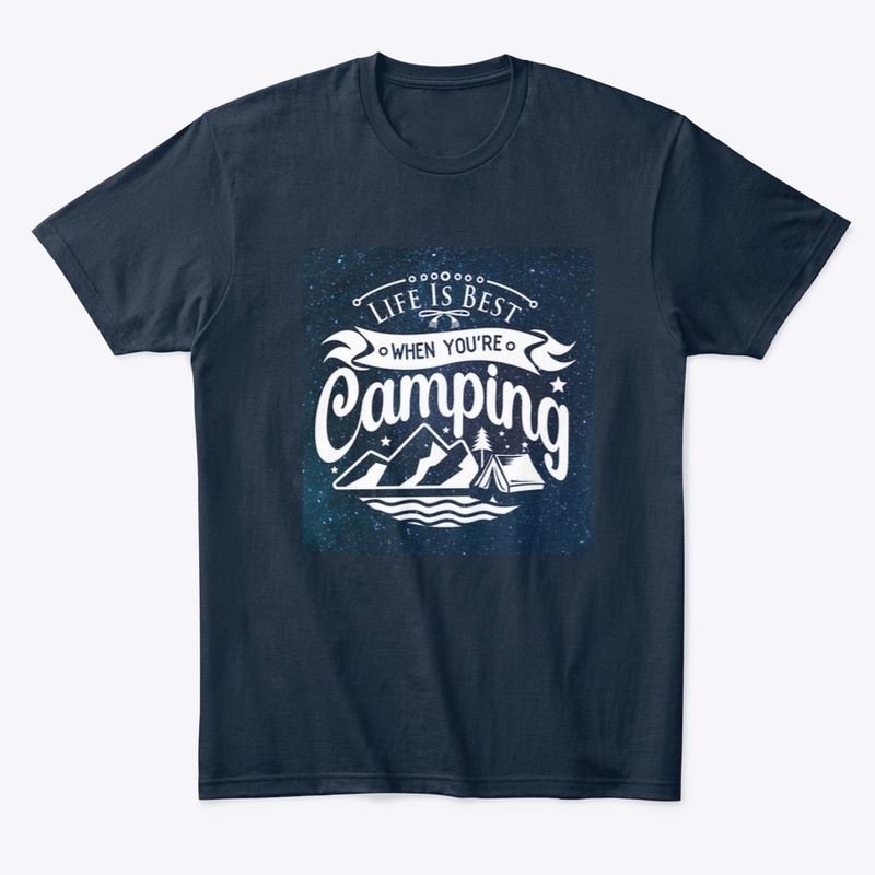 Life Is Best When You’re Camping TShirt