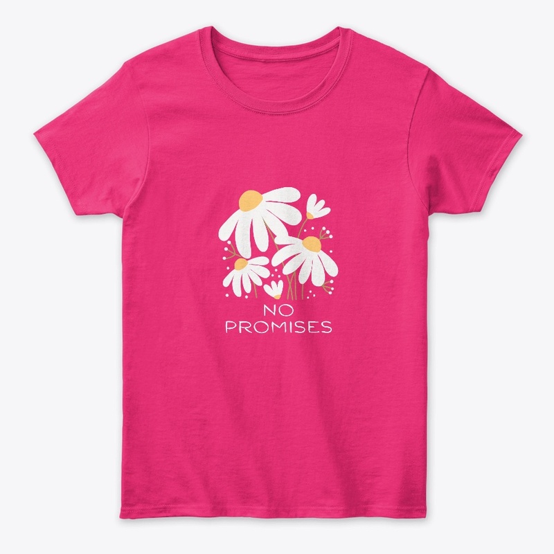 No Promises Tee
