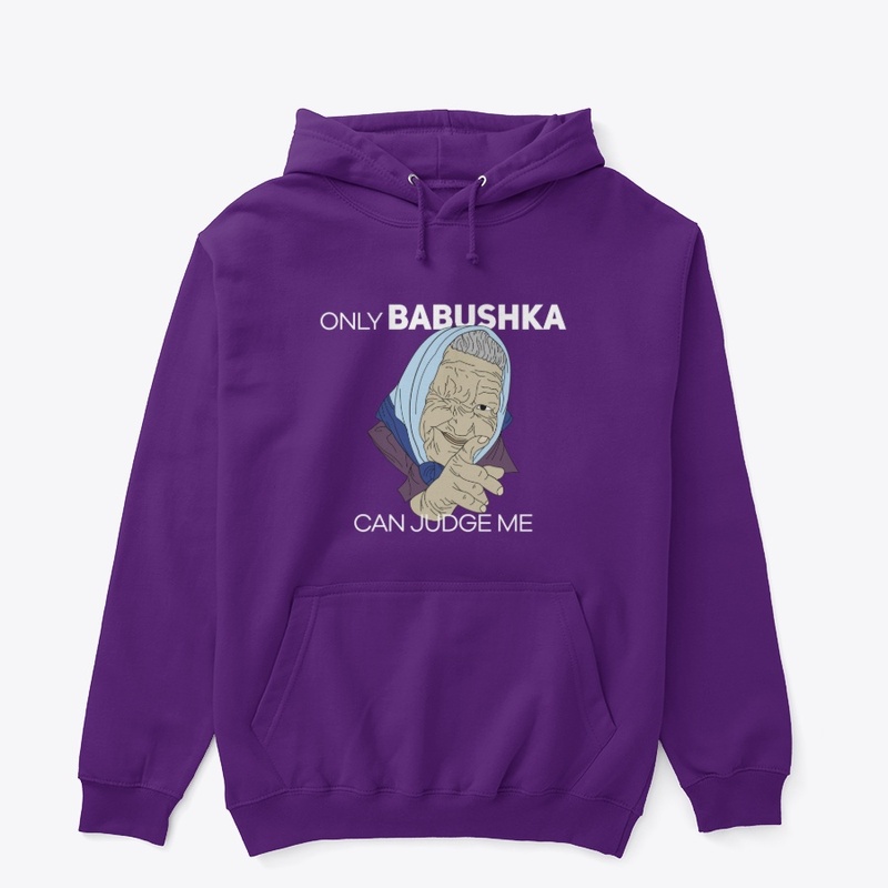 Only Babushka Can Judge Me 2
