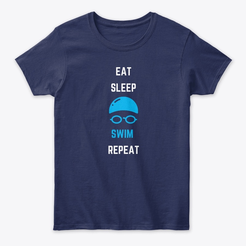 Eat Sleep Swim Repeat - Swim Lovers 