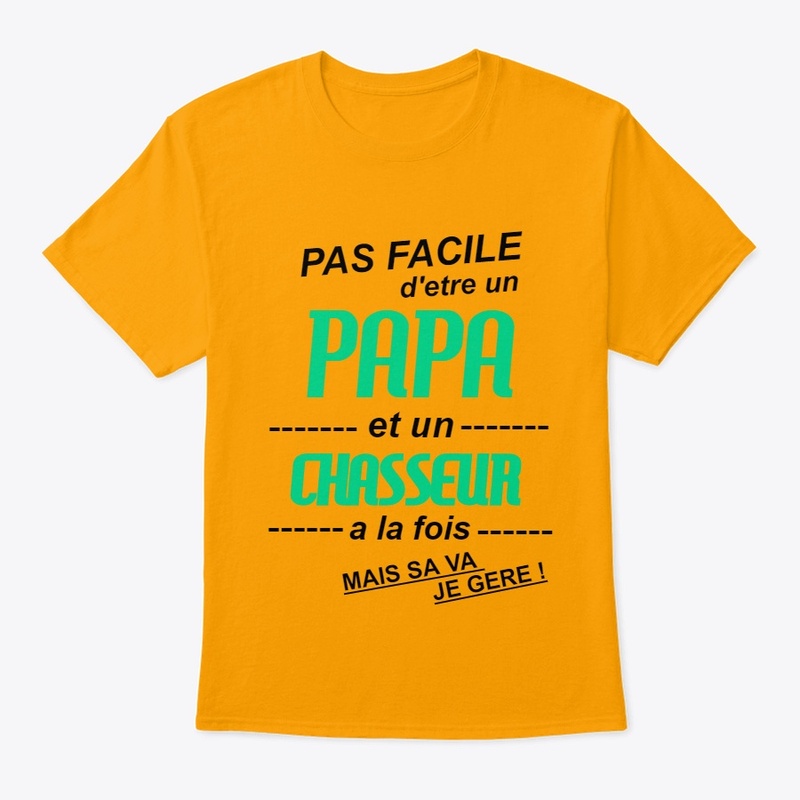 pas facile d'etre papa et chasseur