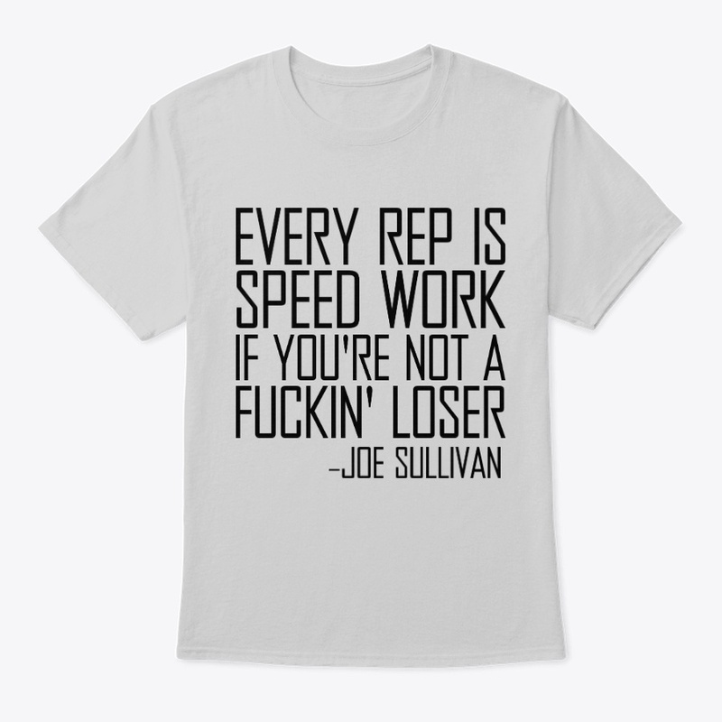 Every rep is speed work