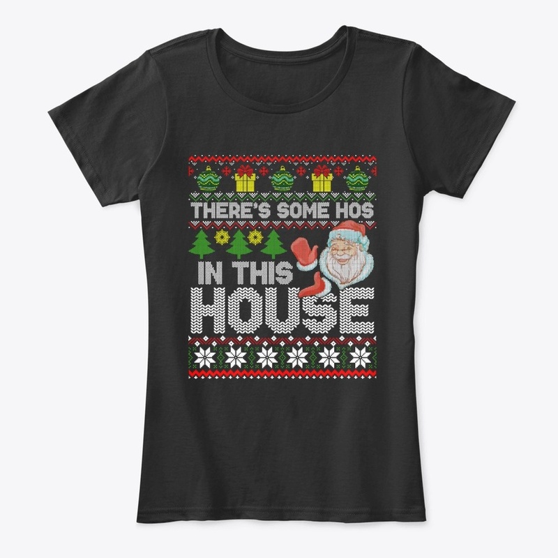 Santa There’S Some Hos In This House Ugl