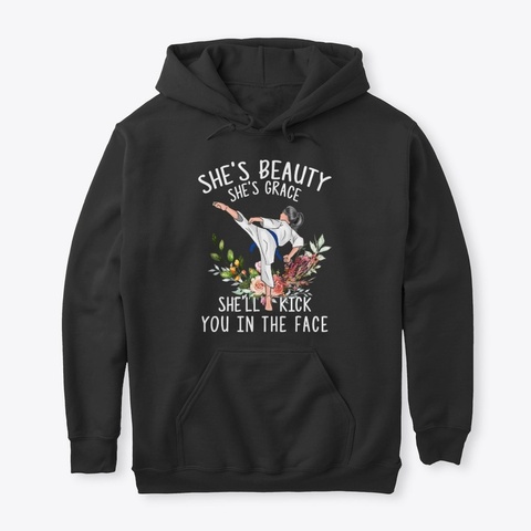 She's Beauty She's Grace She'll Kick You Black T-Shirt Front