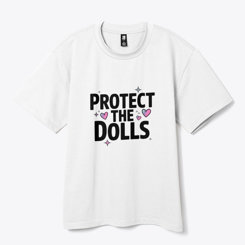 "protect the dolls"