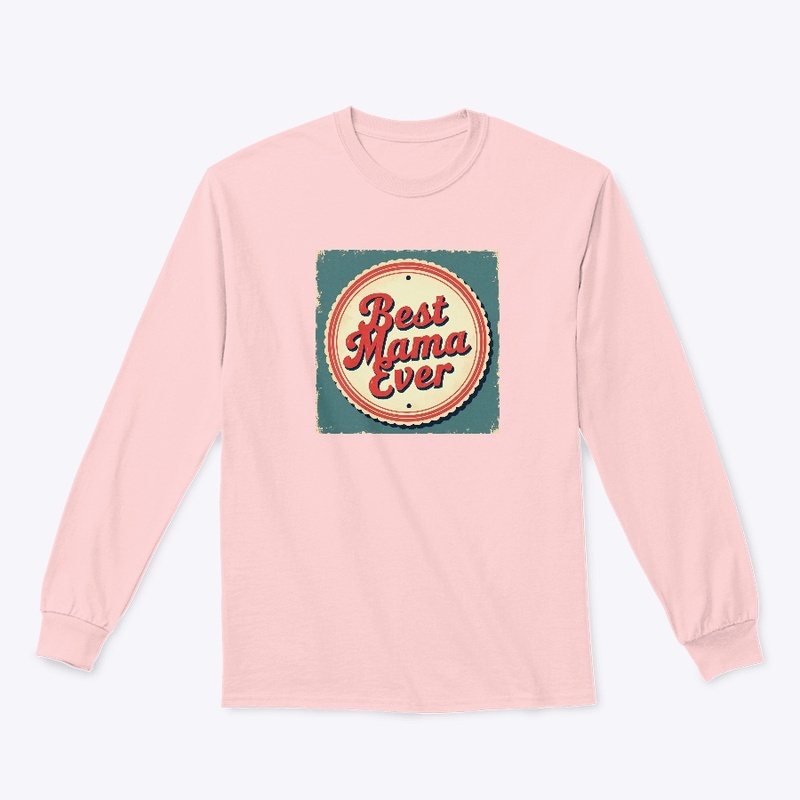 Vintage Best Mama Ever Typography Badge