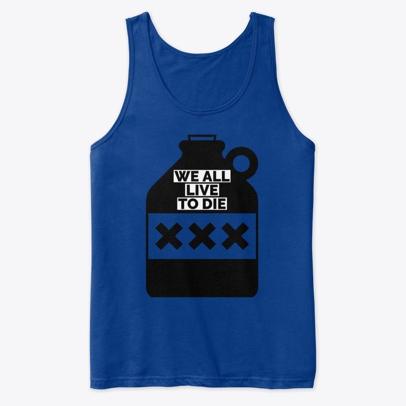 WE ALL LIVE TO DIE - X COLLECTION