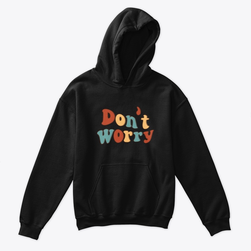 Don't worry text design 