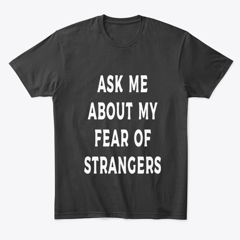 FEAR OF STRANGERS