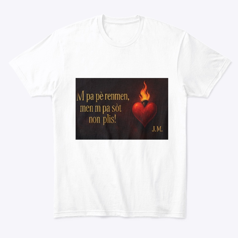 T-Shirt Unisèks – M pa sòt non plis