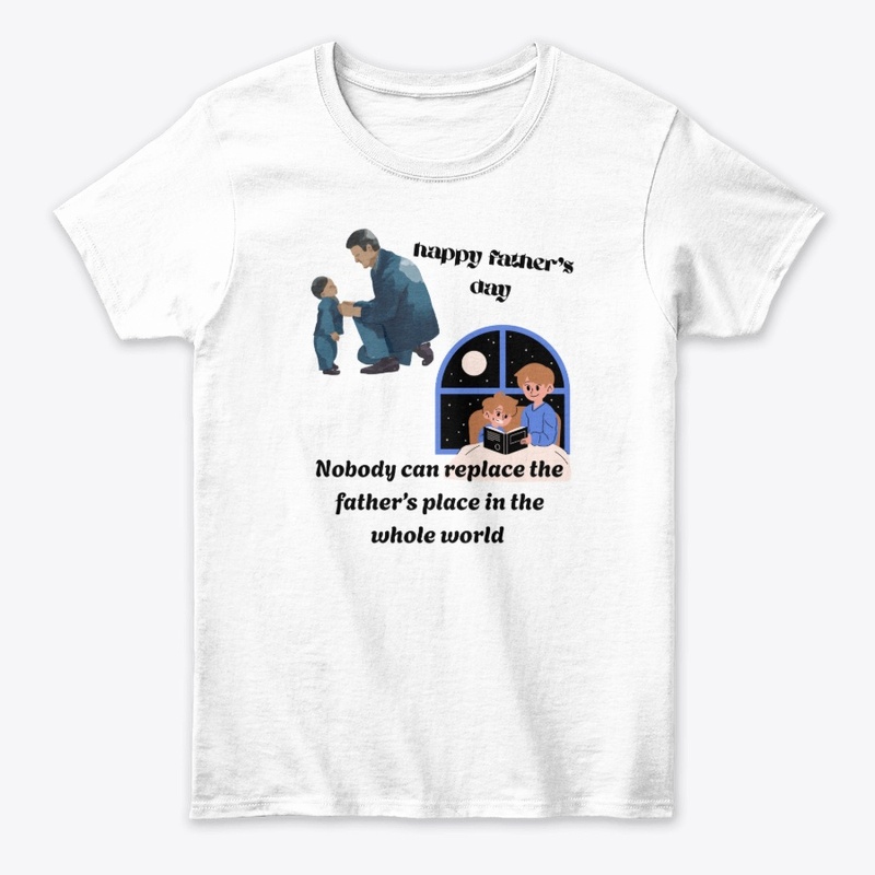Nobody can replace the father tee