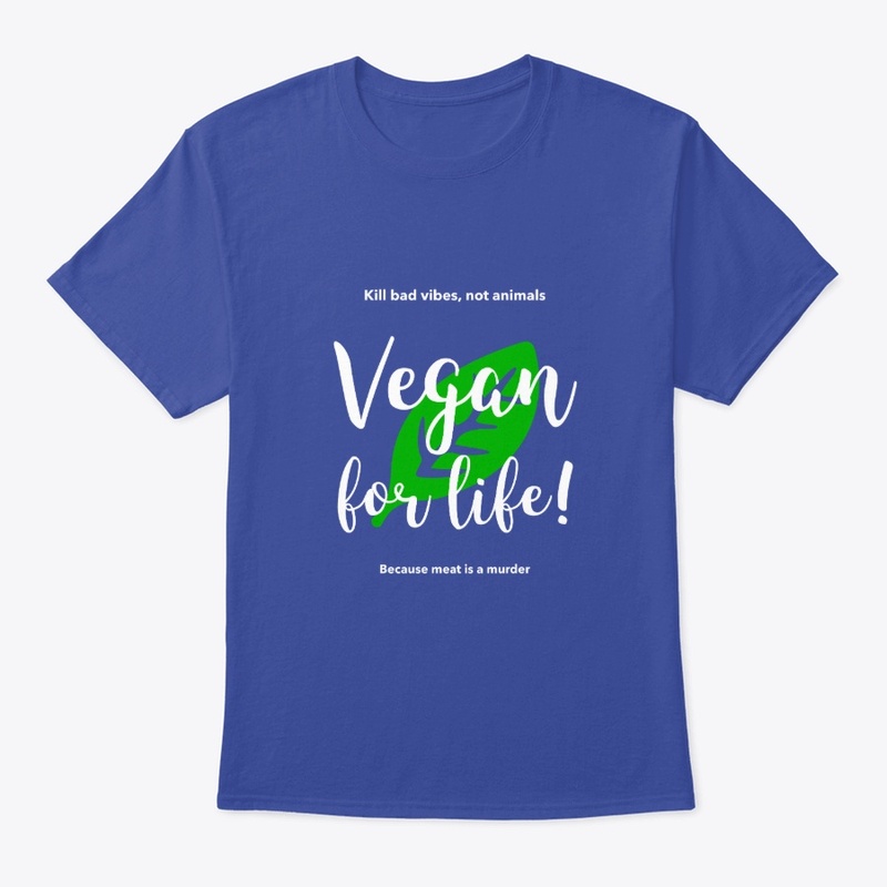 Vegan T-Shirt Vegan for Life (B/Bl/G/P)