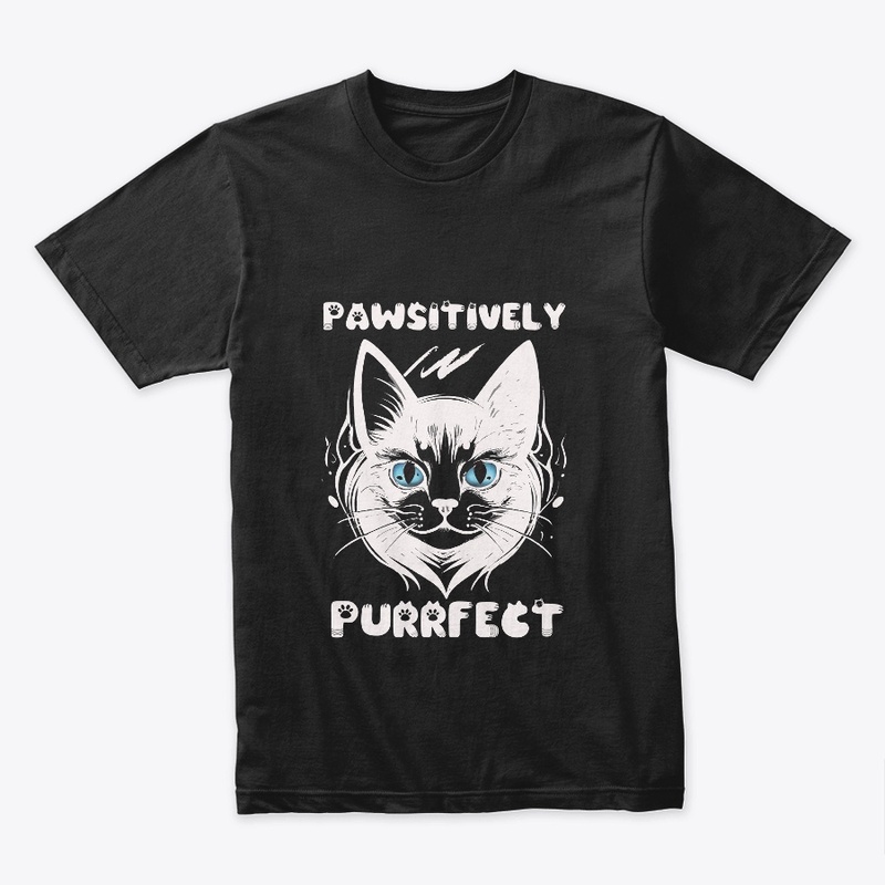 PAWSITIVELY PURRFECT CAT T SHIRT T-Shirt