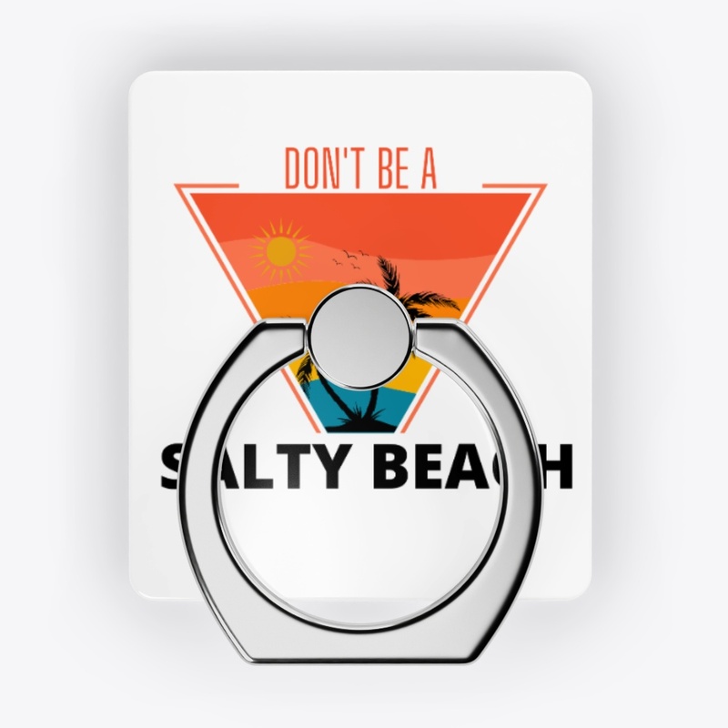 Don't Be a Salty Beach