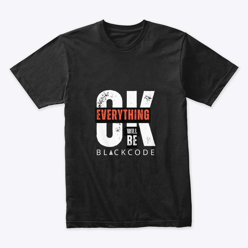 Everything Will Be OK | BLACKCODE