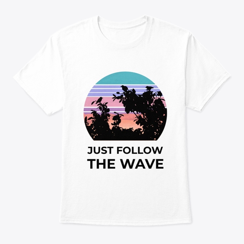Just Follow the Wave #38