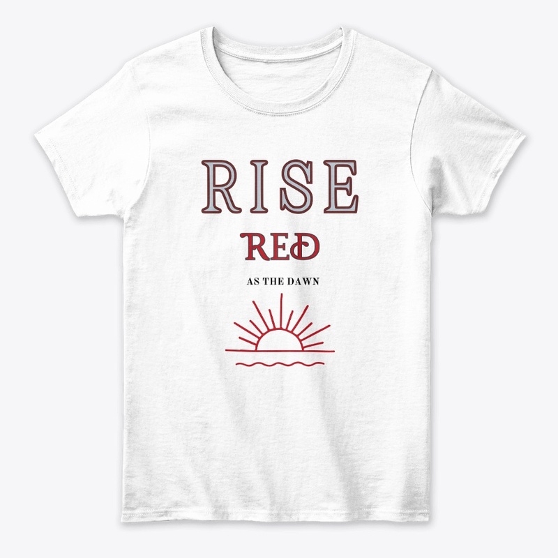 "Rise, red as the dawn"