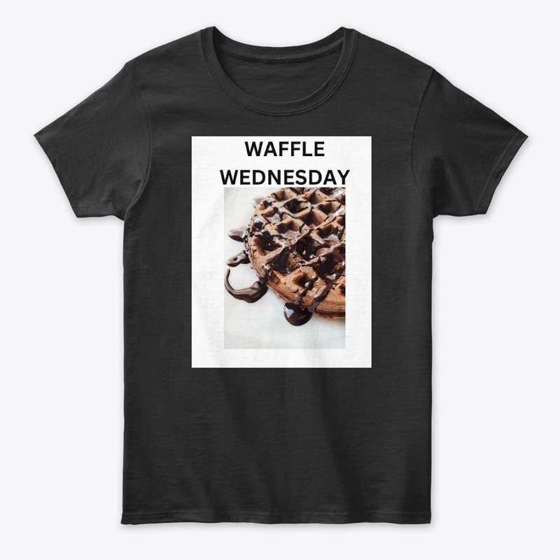 WAFFLE WEDNESDAY