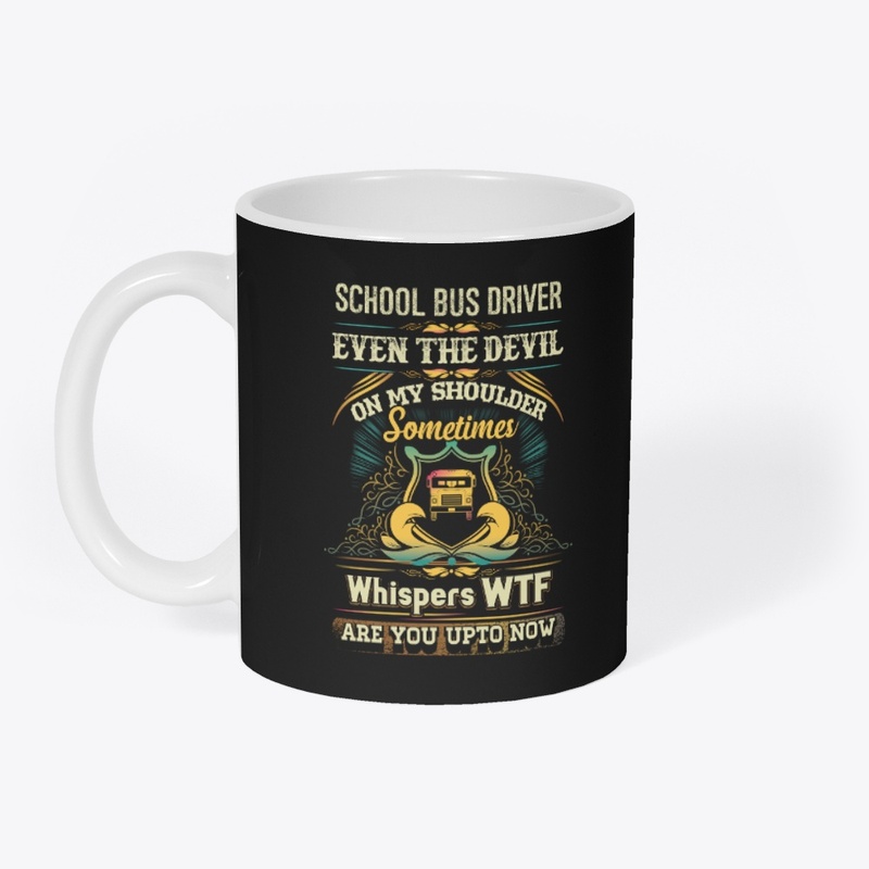WTF School Bus Driver Moments Shirt 