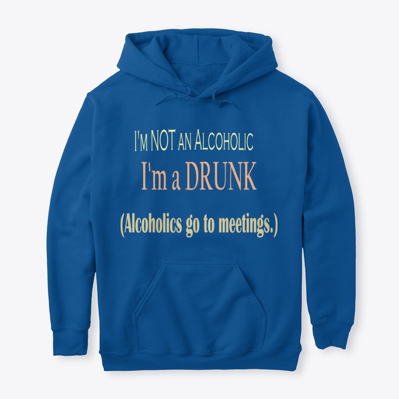 I'm not an alcoholic