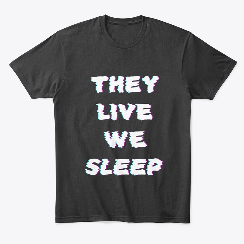 THEY LIVE WE SLEEP GLITCH