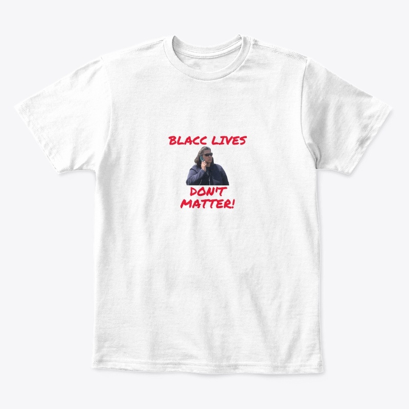 Blacc Lives Don't Matter