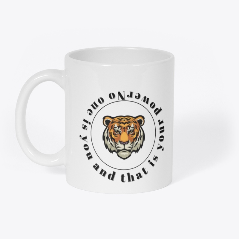 "No One Is You – Tiger Power Tee"