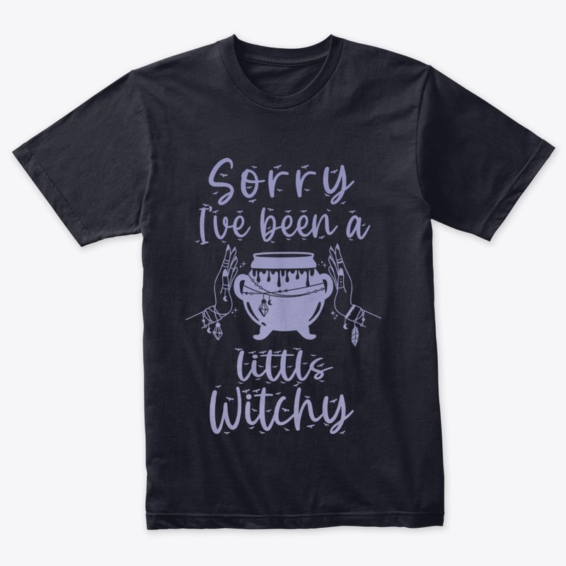 Sorry I've Been A Little Witchy