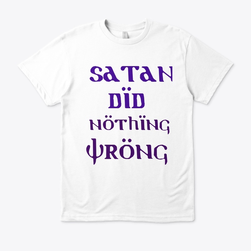 Satan Did Nothing Wrong 