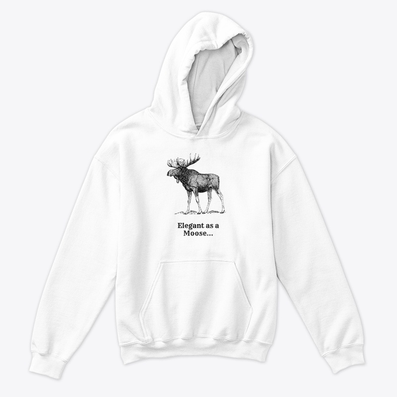 Kids' "Elegant as a moose..." product.