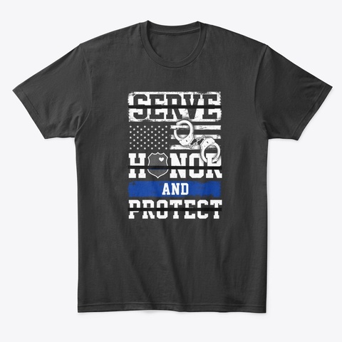 Serve Honor And Protect Black T-Shirt Front