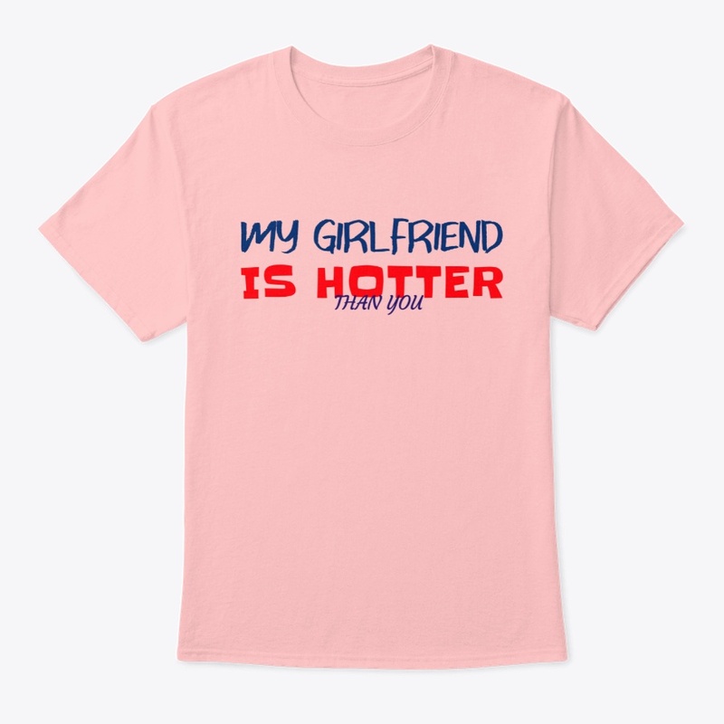 My Girlfriend Is Hotter Than You