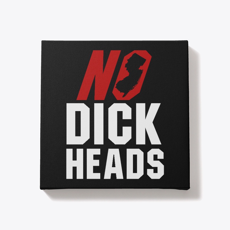 No D!ckheads