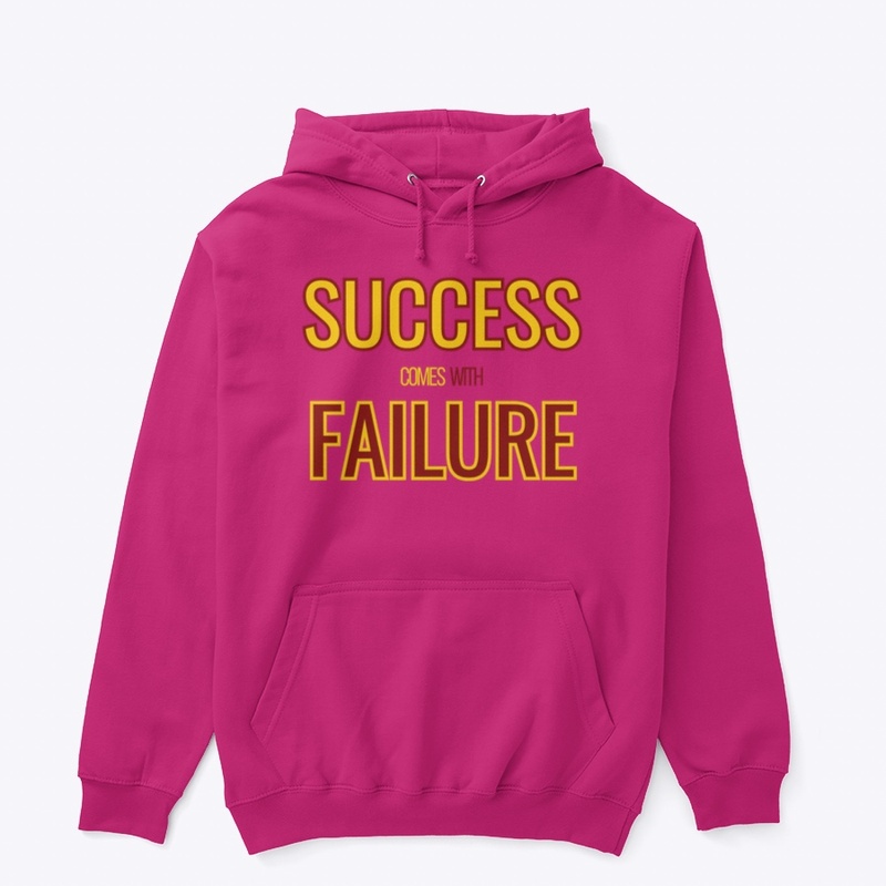 SUCCESS COMES WITH FAILURE
