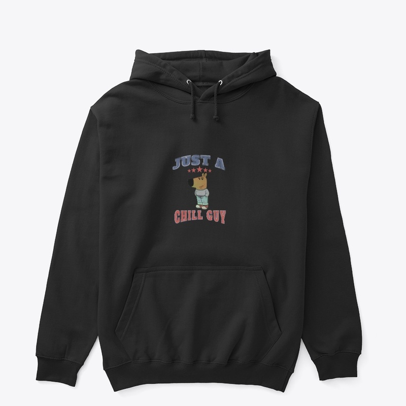 JUST A CHILL GUY