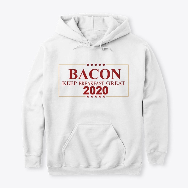 Bacon 2020 Hoodie