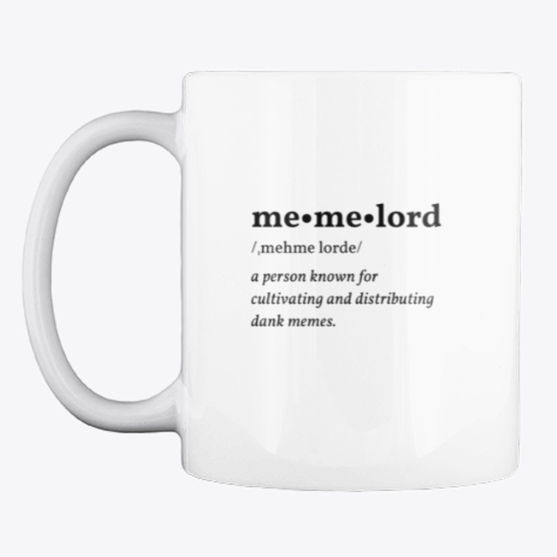 MEME MUG W/ "MEME LORD/NeedSomeMilk"
