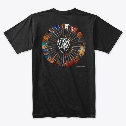 Pick Your Weapon Guitar Tees Black áo T-Shirt Back