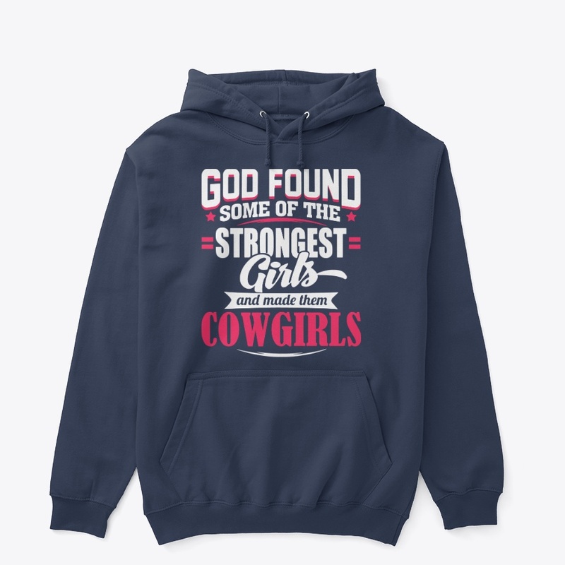 The Strongest Girls are COWGIRLS