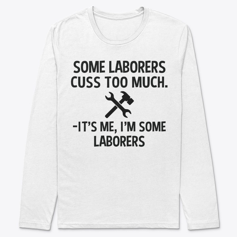 Sarcastic Laborer