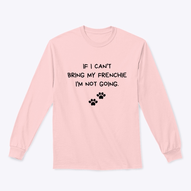 If I can't bring my frenchie