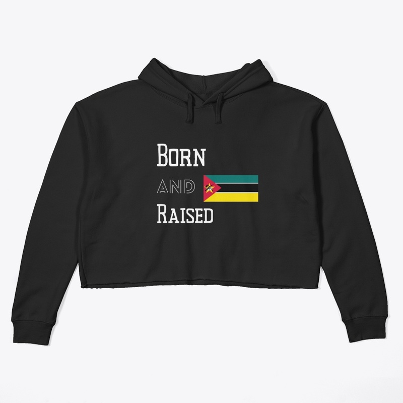 Born and raised - Mozambique