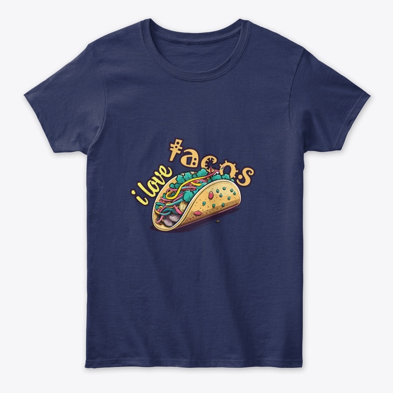 i love tacos maxian food lovers