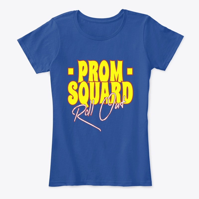 PROM Squad Roll Out