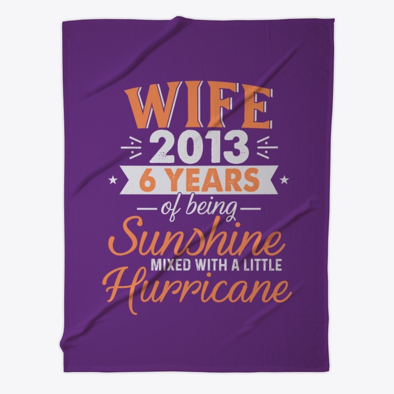 Wife Since 2013, 6 Years Wedding Gifts