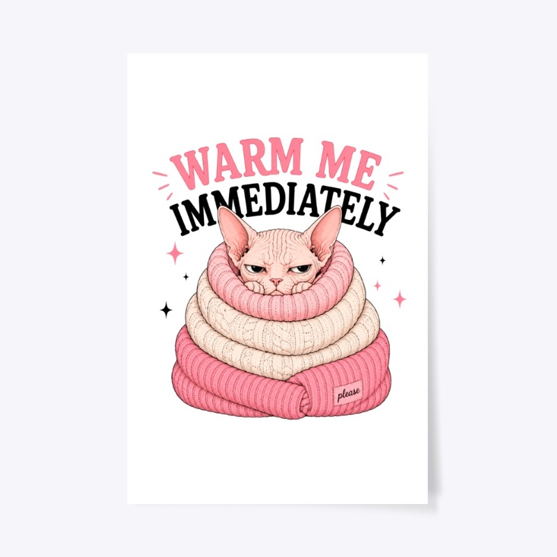 Warm Me Immediately Sphynx Cat