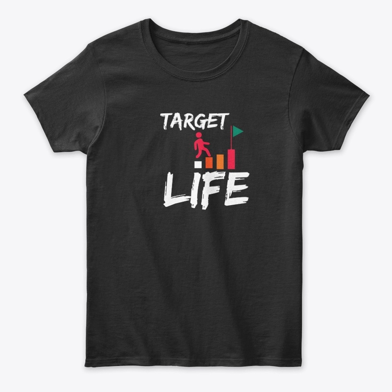Target Life T-Shirt Design