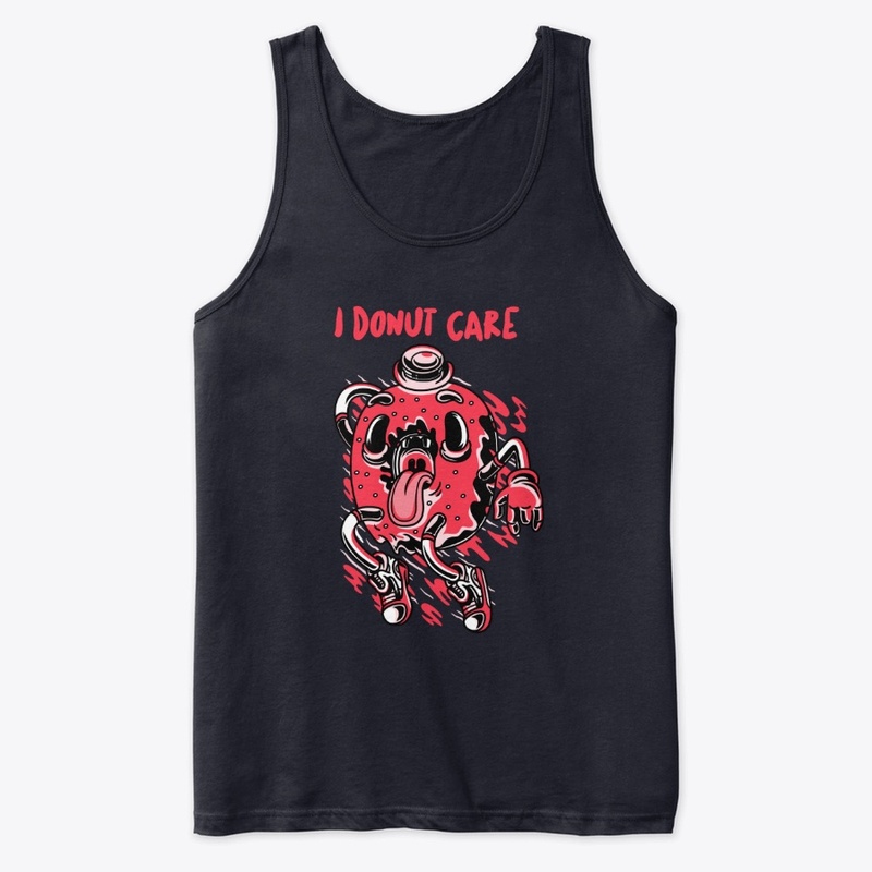 I donut care - Donut puns